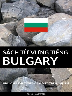 cover image of Sách Từ Vựng Tiếng Bulgary